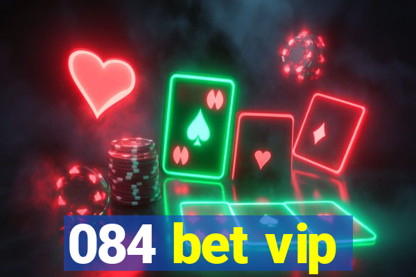 084 bet vip