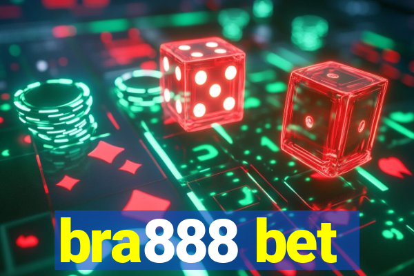 bra888 bet