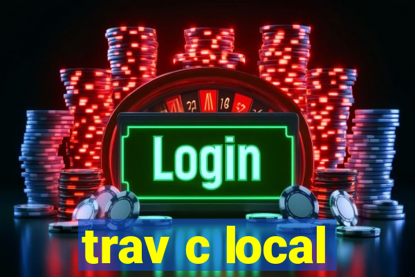 trav c local