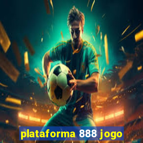 plataforma 888 jogo