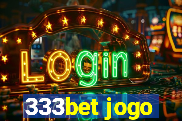 333bet jogo