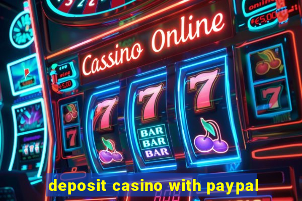 deposit casino with paypal