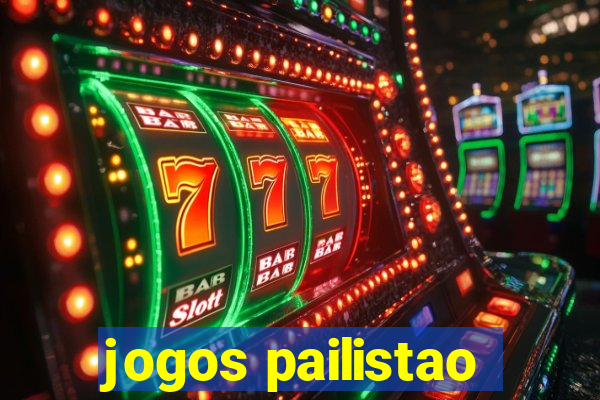 jogos pailistao