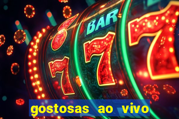 gostosas ao vivo na webcam