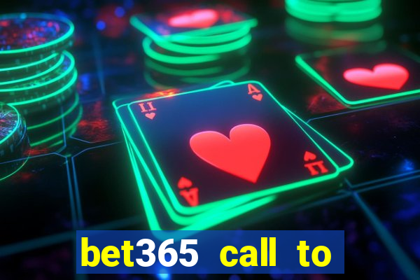 bet365 call to place a bet