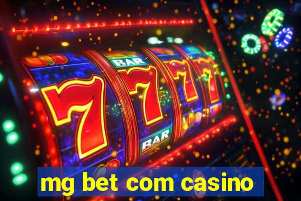 mg bet com casino