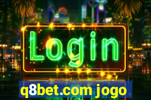 q8bet.com jogo