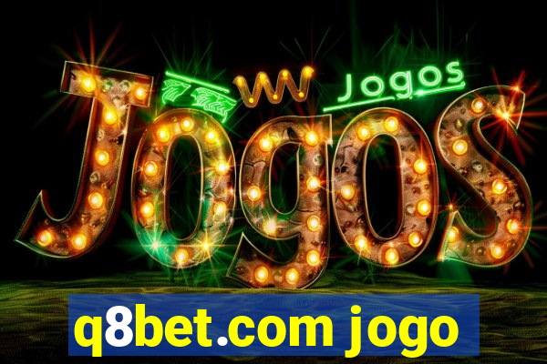 q8bet.com jogo