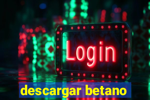 descargar betano