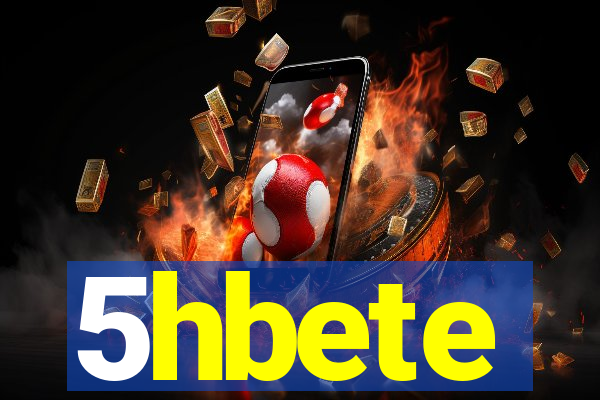 5hbete