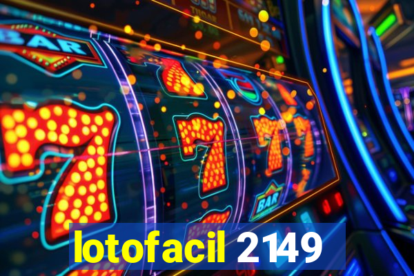 lotofacil 2149