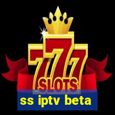 ss iptv beta