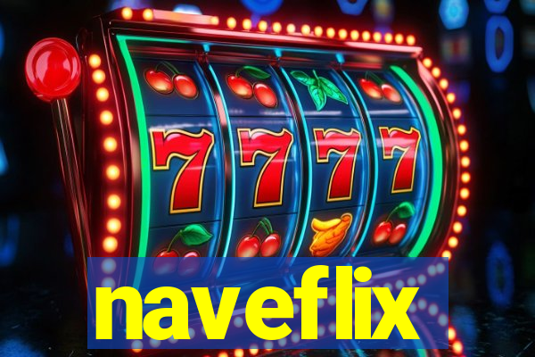 naveflix