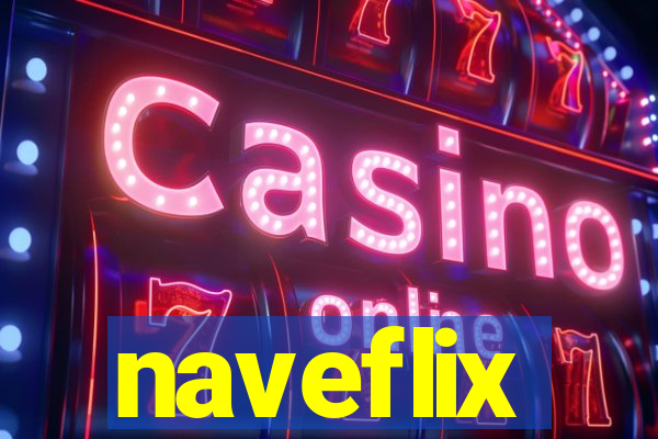 naveflix