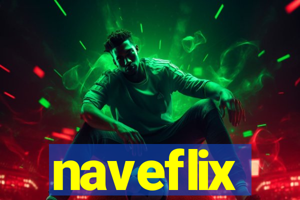 naveflix