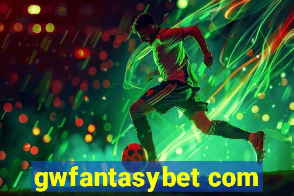 gwfantasybet com