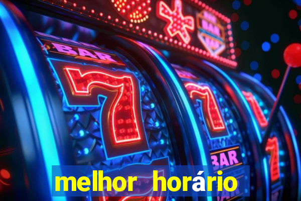 melhor horário para jogar fortune tiger no sabado