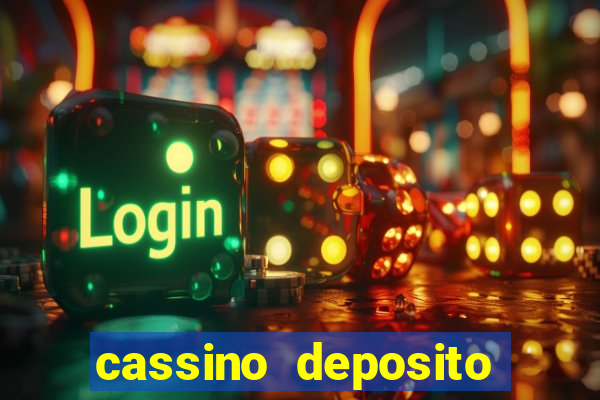 cassino deposito minimo 5 reais