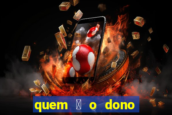 quem 茅 o dono da betfair