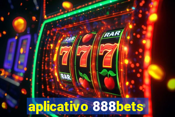 aplicativo 888bets