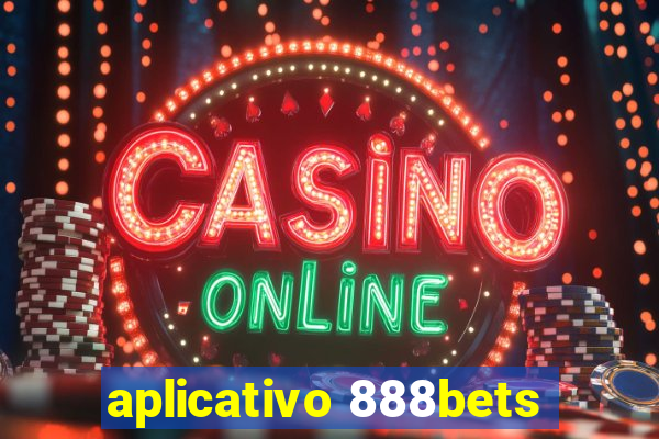 aplicativo 888bets