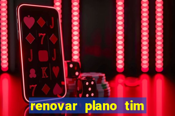 renovar plano tim beta por sms