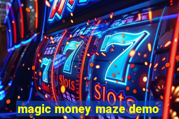 magic money maze demo