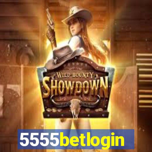 5555betlogin