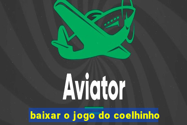 baixar o jogo do coelhinho