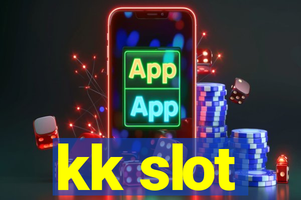 kk slot