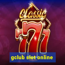 gclub slot online