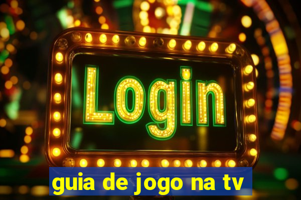 guia de jogo na tv