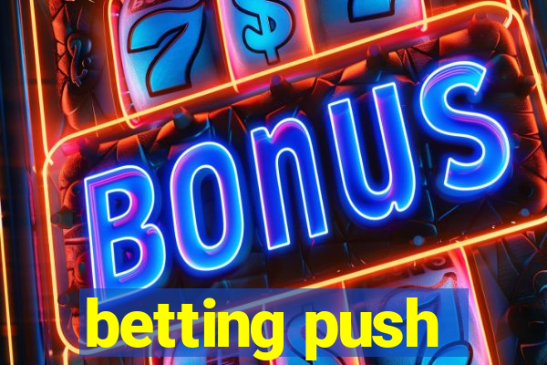 betting push