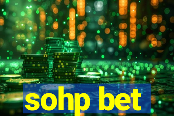 sohp bet