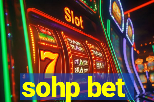 sohp bet