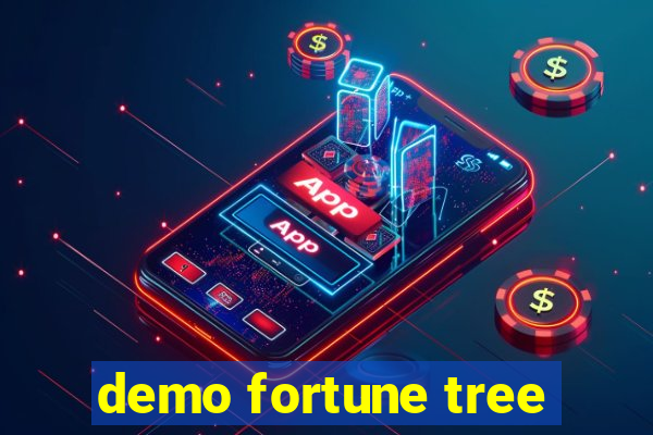 demo fortune tree