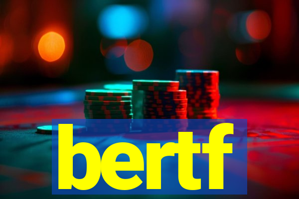 bertf