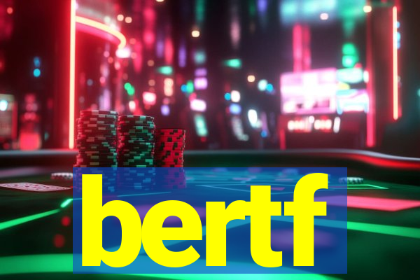 bertf