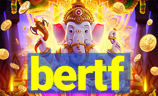 bertf