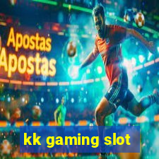 kk gaming slot