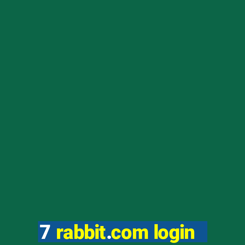 7 rabbit.com login