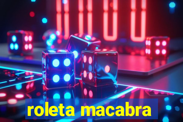 roleta macabra