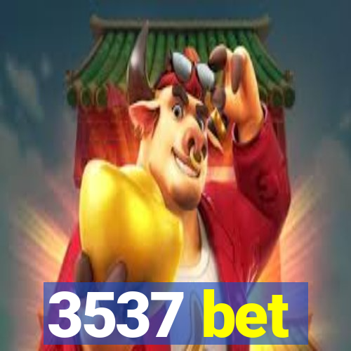 3537 bet