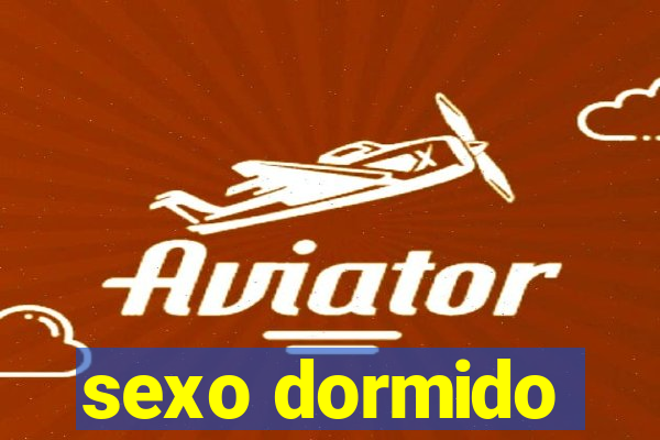 sexo dormido