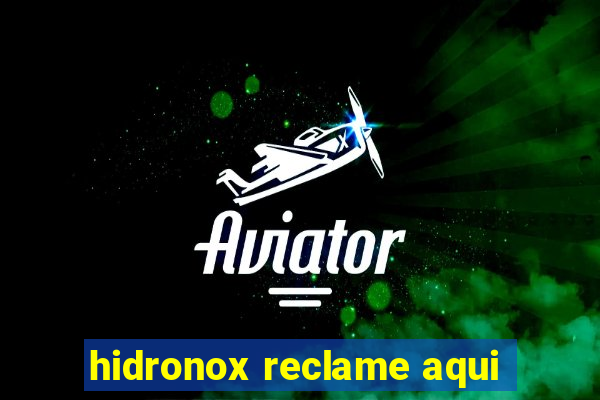 hidronox reclame aqui