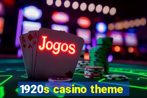 1920s casino theme