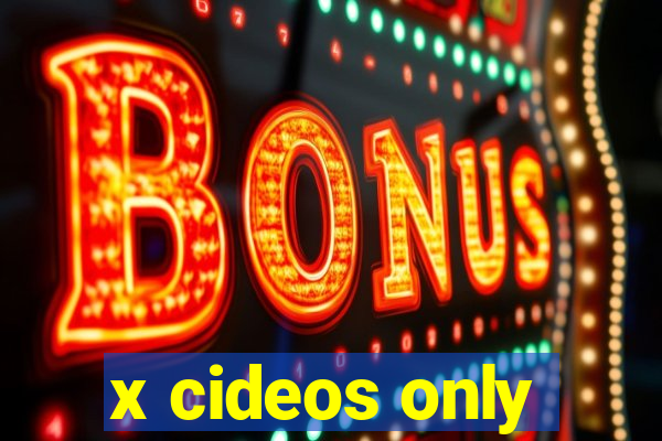 x cideos only