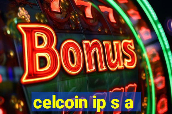 celcoin ip s a