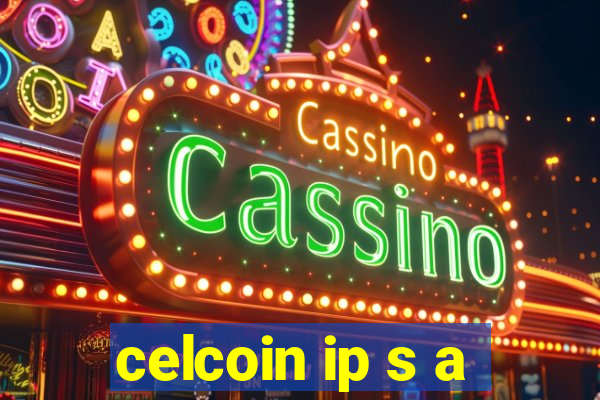 celcoin ip s a