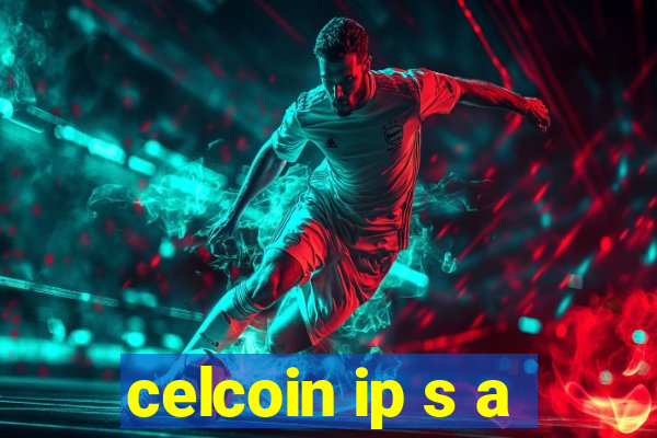 celcoin ip s a